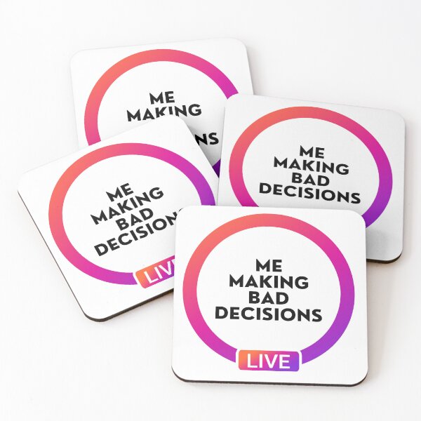Item preview, Live Me Making Bad Decisions designed and sold by chrysarts.
