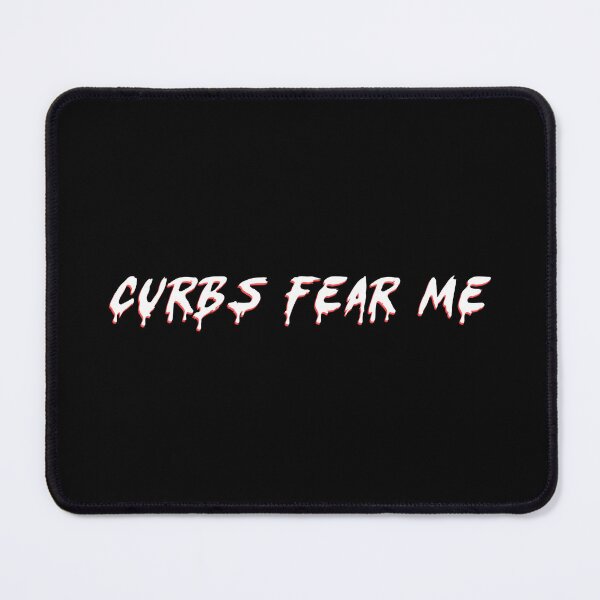 Item preview, Curbs Fear Me - Car Bumper Sticker designed and sold by Hazmat-AI7.