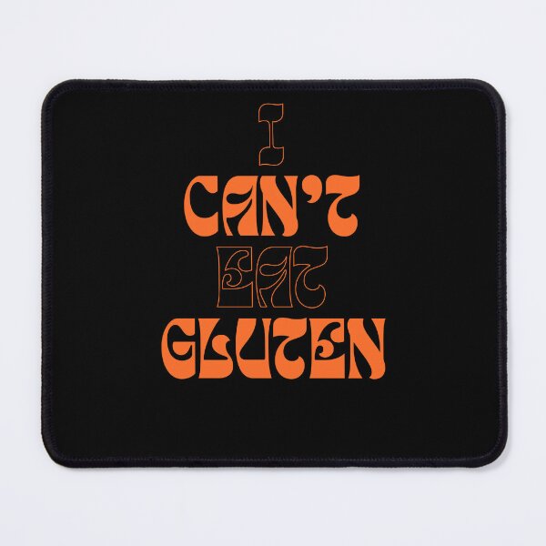 Item preview, I Cant Eat Gluten - Gluten-Free Living: Enjoying Every Bite Without Wheat designed and sold by Chromatic-Art.