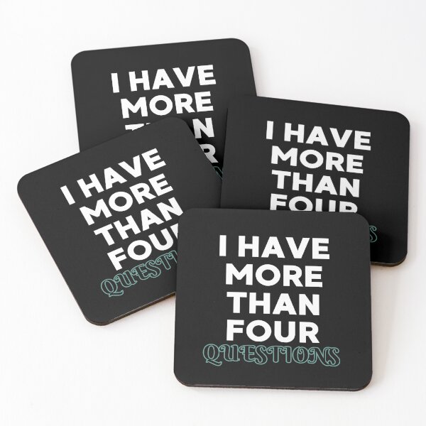 Item preview, I Have More Than Four Questions designed and sold by DBO ⭐⭐⭐⭐⭐.