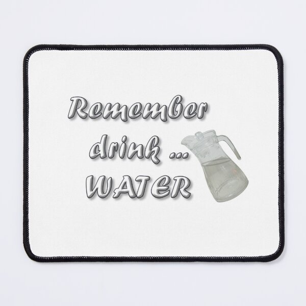 Item preview, Remember Drink Water designed and sold by kamilu.