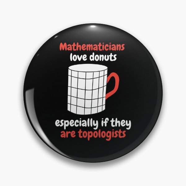 Item preview, mathematicians love donuts, especially if they are topologists designed and sold by NoetherSym.