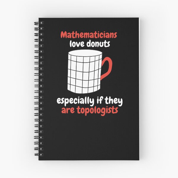 Item preview, mathematicians love donuts, especially if they are topologists designed and sold by NoetherSym.