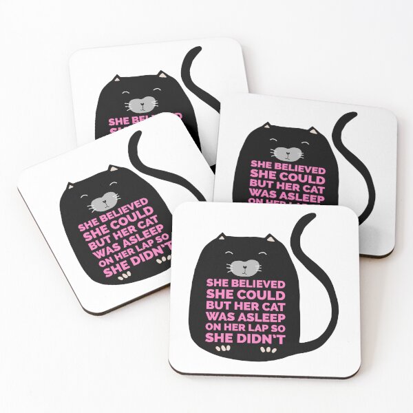 Item preview, SHE BELIEVED SHE COULD BUT HER CAT WAS ASLEEP ON HER LAP SO SHE DIDN'T designed and sold by 1Seven.