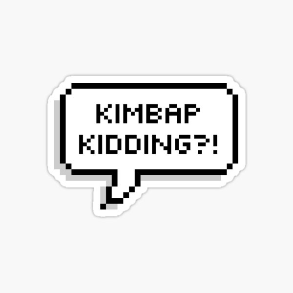 Item preview, [SEVENTEEN] "KIMBAP KIDDING?!" Sticker designed and sold by zjhzhs.