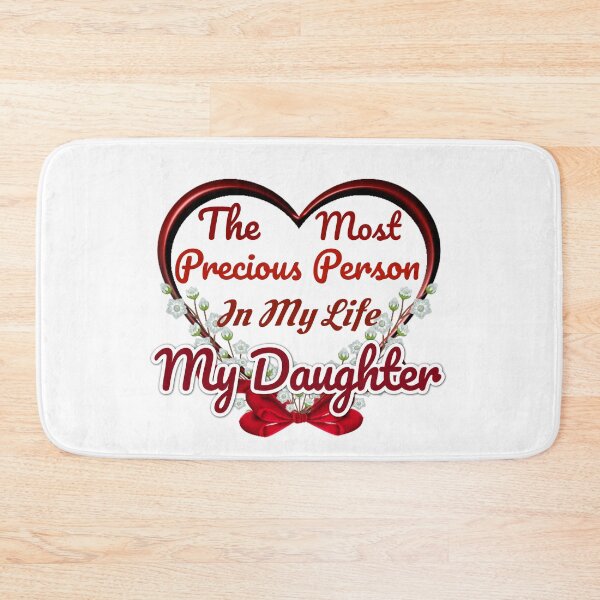 Item preview, The Most Precious Person n My Life "My Daughter" designed and sold by Pebasfa.