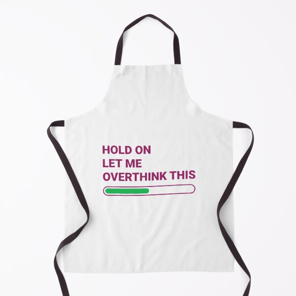 Item preview, hold on let me overthink this designed and sold by gelindish.