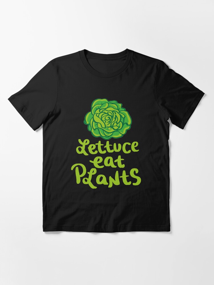 Alternate view of Lettuce Eat Plants Vegan Pun - Funny Go Vegan Quote Gift Essential T-Shirt
