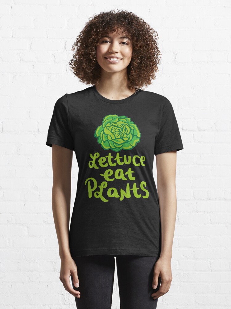 Alternate view of Lettuce Eat Plants Vegan Pun - Funny Go Vegan Quote Gift Essential T-Shirt