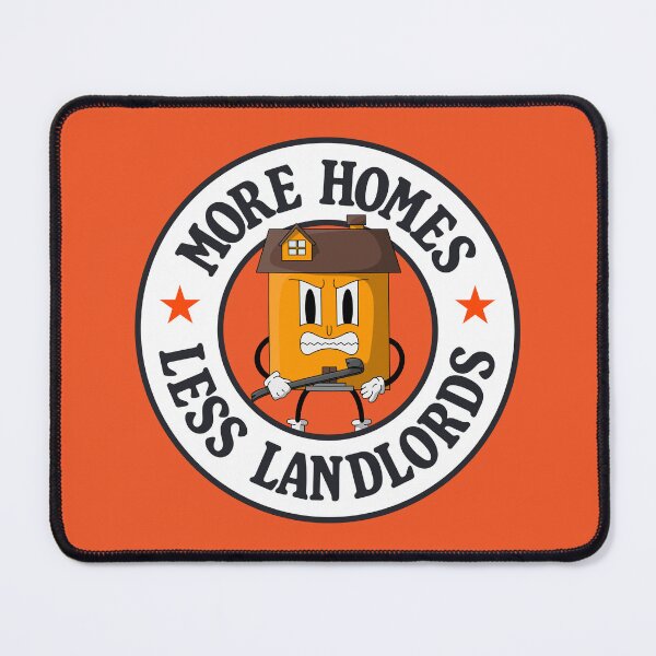 Item preview, More Homes Less Landlords designed and sold by Picket Club.