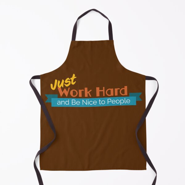 Item preview, Just Work Hard and Be Nice to People designed and sold by A-hoi.