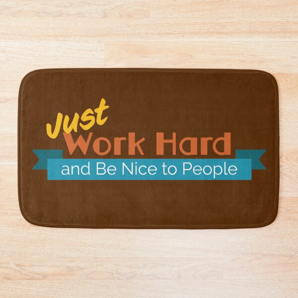 Item preview, Just Work Hard and Be Nice to People designed and sold by A-hoi.