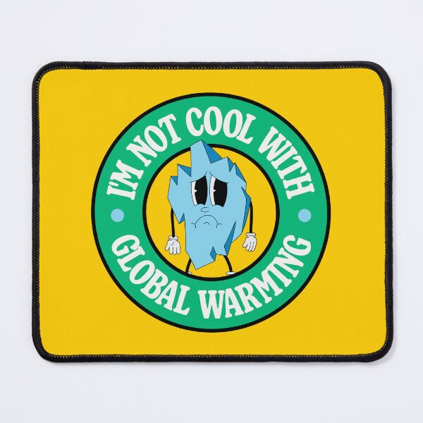 Item preview, I'm Not Cool With Global Warming - Iceberg Pun designed and sold by Picket Club.