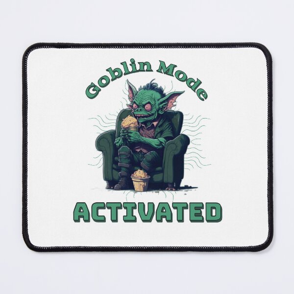 Item preview, Goblin Mode Activated designed and sold by ngibson86.