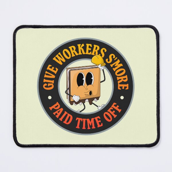 Item preview, Give Workers More Paid Time Off - S'more Pun - PTO designed and sold by Picket Club.