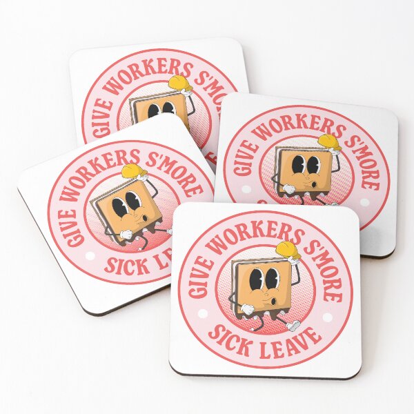 Item preview, Give Workers More Sick Leave - Smore Pun designed and sold by Picket Club.