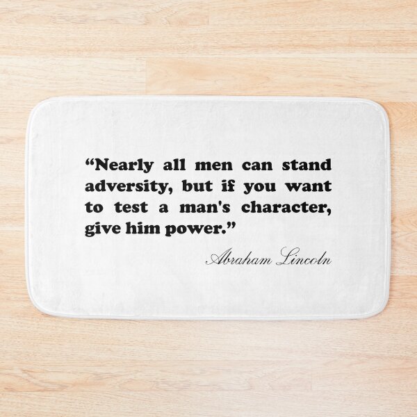 Item preview, Abraham Lincoln Quote - Nearly all men can stand adversity designed and sold by Nielsenlauryn.