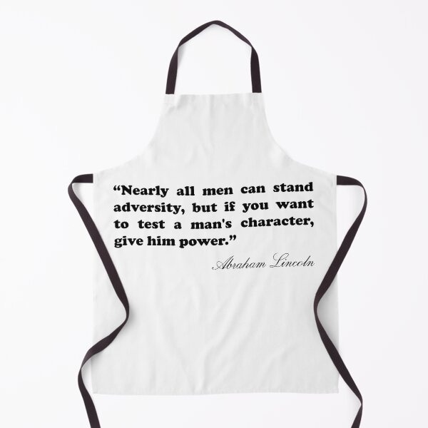 Item preview, Abraham Lincoln Quote - Nearly all men can stand adversity designed and sold by Nielsenlauryn.