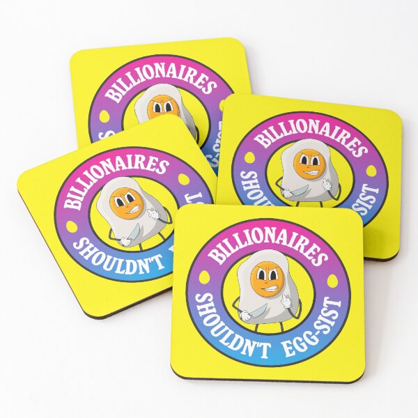 Item preview, Billionaires Shouldn't Exist - Egg Pun designed and sold by Picket Club.