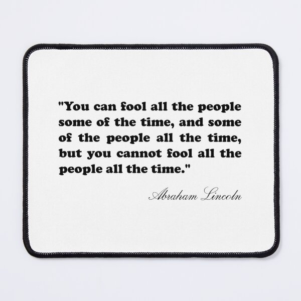 Item preview, Abraham Lincoln Quote - You can fool all the people some of the time designed and sold by Nielsenlauryn.