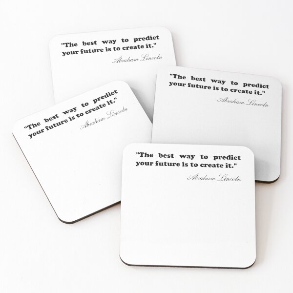 Item preview, Abraham Lincoln Quote - The best way to predict your future is to create it designed and sold by Spearsbrent.