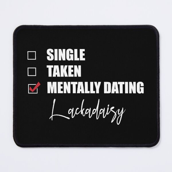 Item preview, Mentally Dating Lackadaisy designed and sold by Bend-The-Trendd.