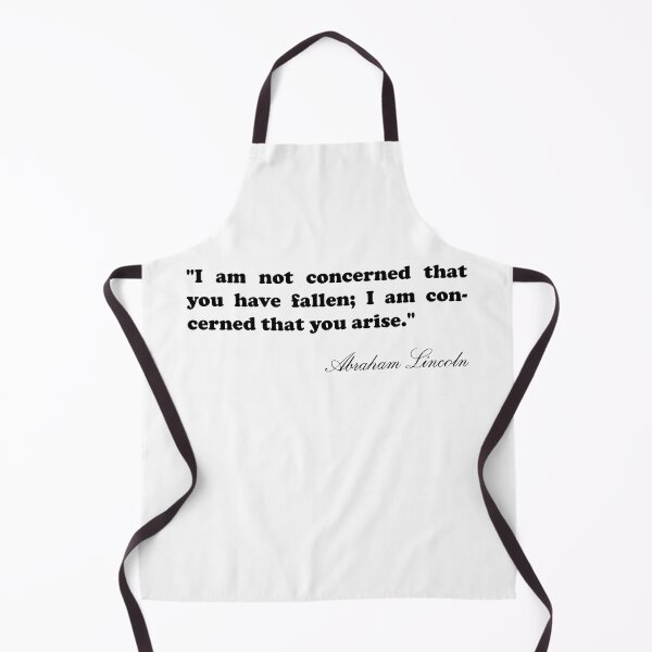Item preview, Abraham Lincoln Quote -  I am not concerned that you have fallen  designed and sold by Landrydiana.