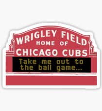 Take Me Out to the Ball Game, Wrigley Field Sticker