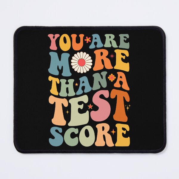 Item preview, You Are More Than A Test Score Teacher Testing Test Day designed and sold by Trendy Stitch.