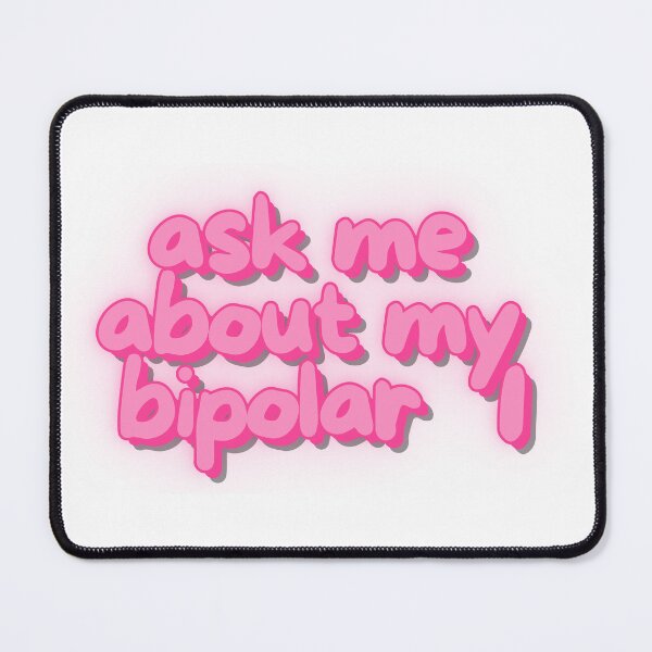 Item preview, Ask me about my bipolar 1 mental health awarness designed and sold by digitalsorceres.