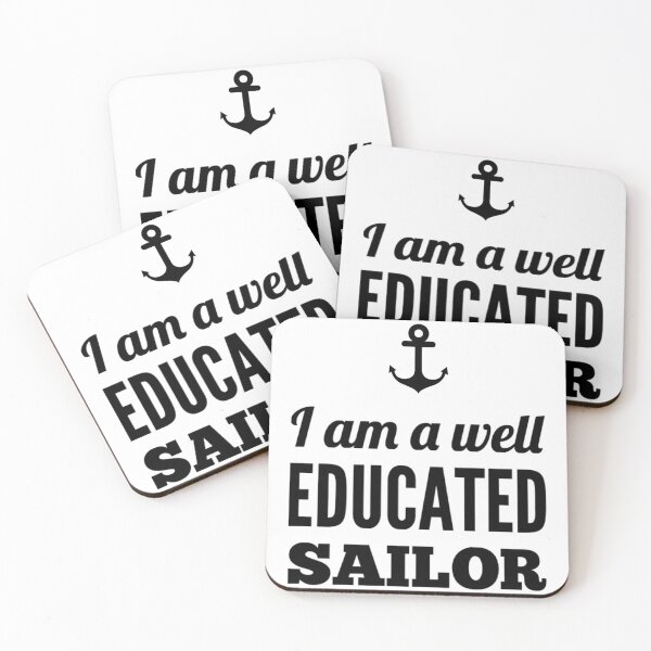 Item preview, I AM A WELL EDUCATED SAILOR  designed and sold by Soccer4ja9.
