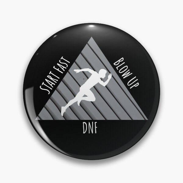 Item preview, Ultrarunning - Marathon running - Start Fast, Blow Up, DNF designed and sold by Sebastian666.