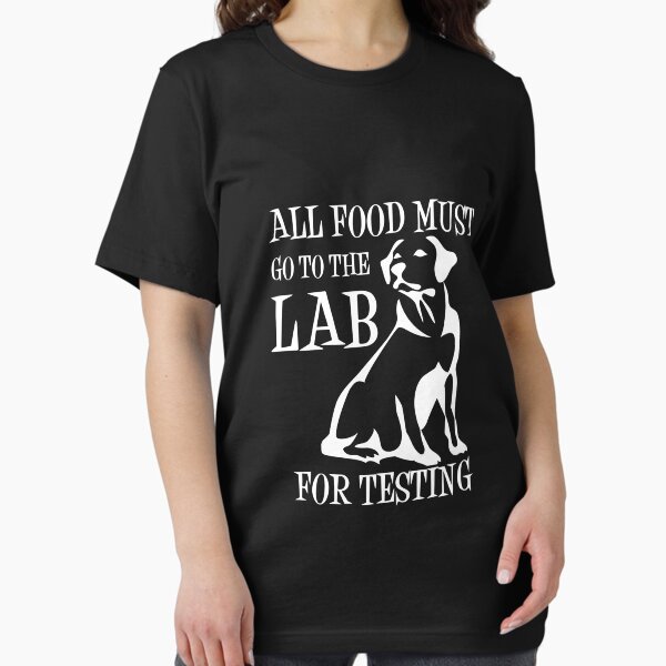 Aperçu de l'œuvre Tous les aliments doivent aller au laboratoire pour les tests créée et vendue par TeeTimeGuys.