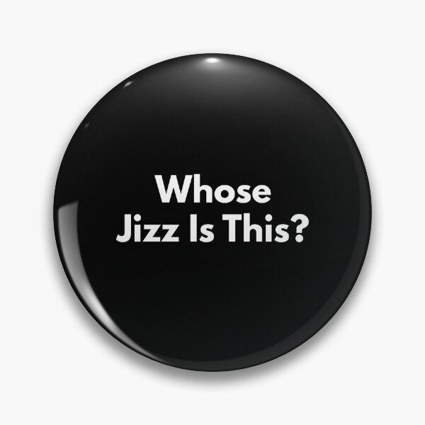 Item preview, Whose Jizz Is This? designed and sold by Express YRSLF.