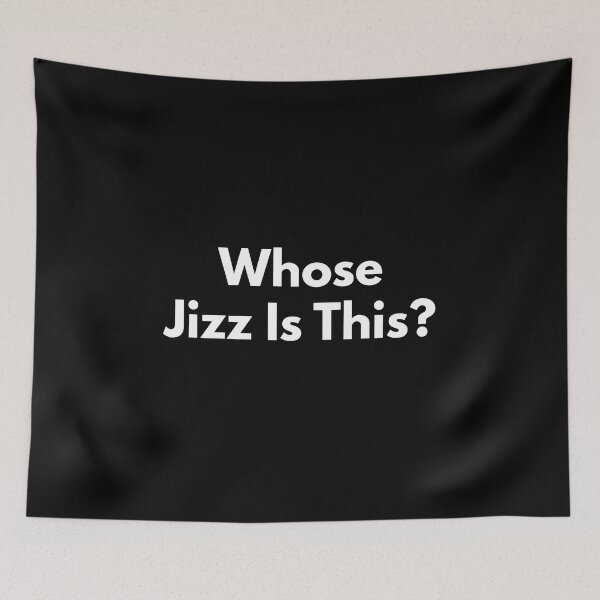 Item preview, Whose Jizz Is This? designed and sold by Express YRSLF.