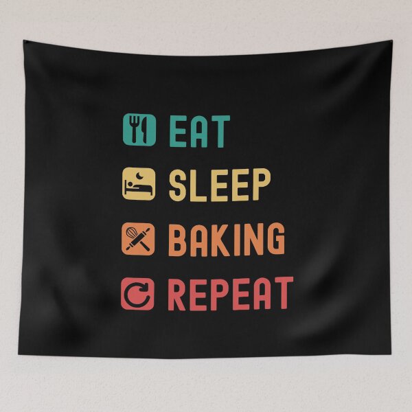 Item preview, Eat, sleep, baking, repeat designed and sold by Gerald Waters.