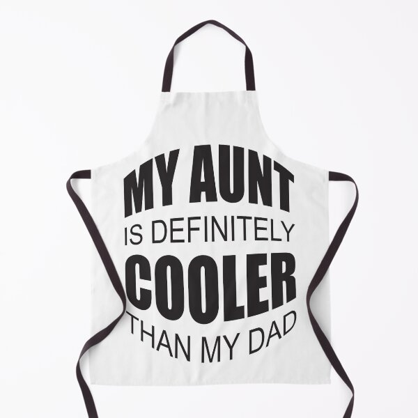 Item preview, My Aunt Is Definitely Cooler Than My Dad designed and sold by GaryDobson.
