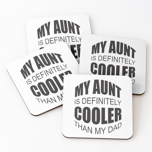 Item preview, My Aunt Is Definitely Cooler Than My Dad designed and sold by GaryDobson.