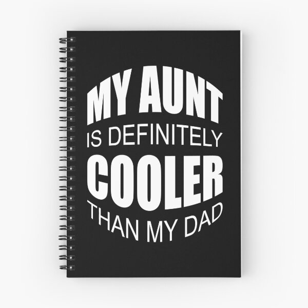 Item preview, My Aunt Is Definitely Cooler Than My Dad designed and sold by GaryDobson.
