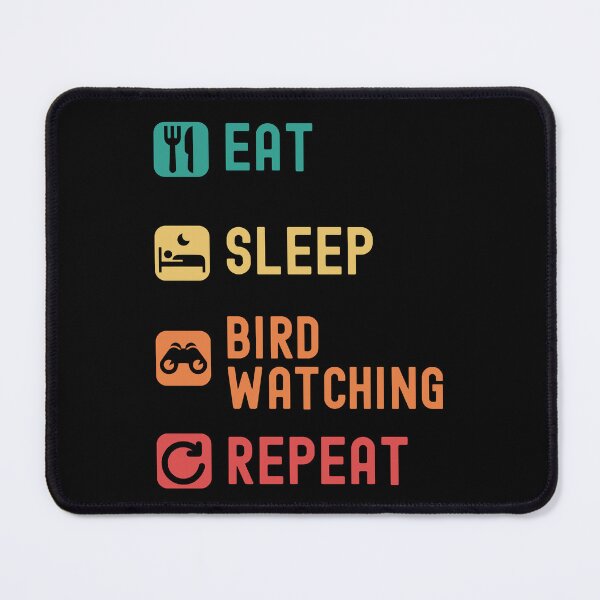 Item preview, Eat, sleep, bird watching, repeat designed and sold by Gerald Waters.