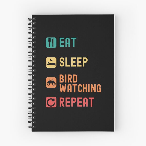 Item preview, Eat, sleep, bird watching, repeat designed and sold by Gerald Waters.