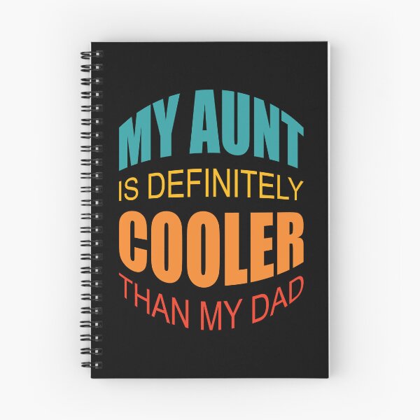 Item preview,  My Aunt Is Definitely Cooler Than My Dad designed and sold by GaryDobson.