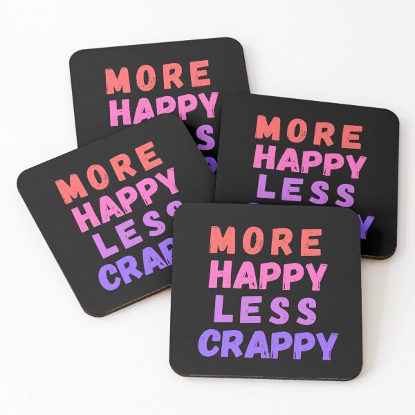 Item preview, More Happy Less Crappy designed and sold by SpeakLifeHQ.