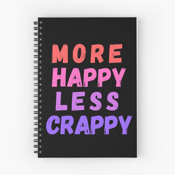 Item preview, More Happy Less Crappy designed and sold by SpeakLifeHQ.