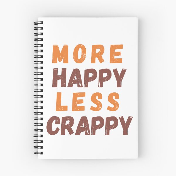 Item preview, More Happy Less Crappy designed and sold by SpeakLifeHQ.