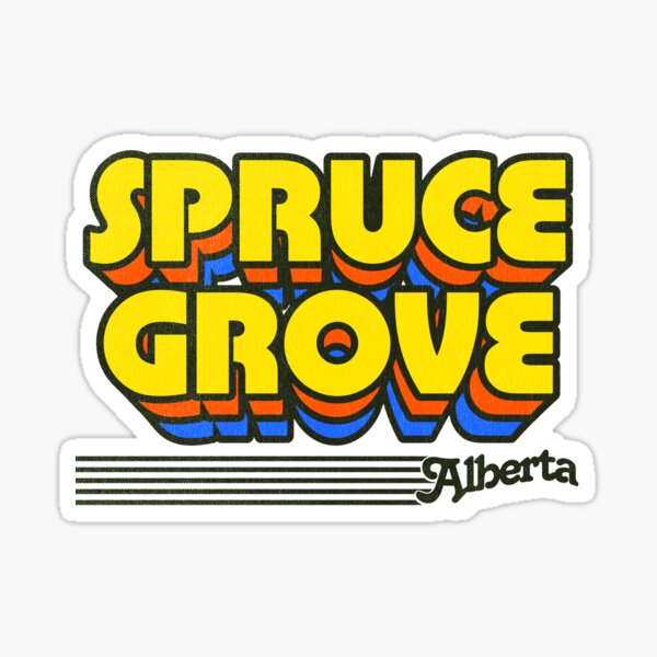 Spruce Grove Stickers Redbubble