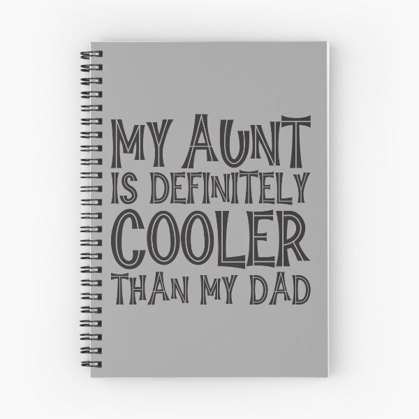 Item preview,  My Aunt Is Definitely Cooler Than My Dad designed and sold by GaryDobson.