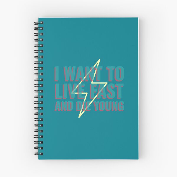 Item preview, I Want To Live Fast And Die Young designed and sold by amirowles56.