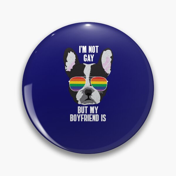 Item preview, I'M NOT GAY BUT MY BOYFRIEND IS - Funny Boston Terrier Dog Gay Pride Flag designed and sold by Lightfield.