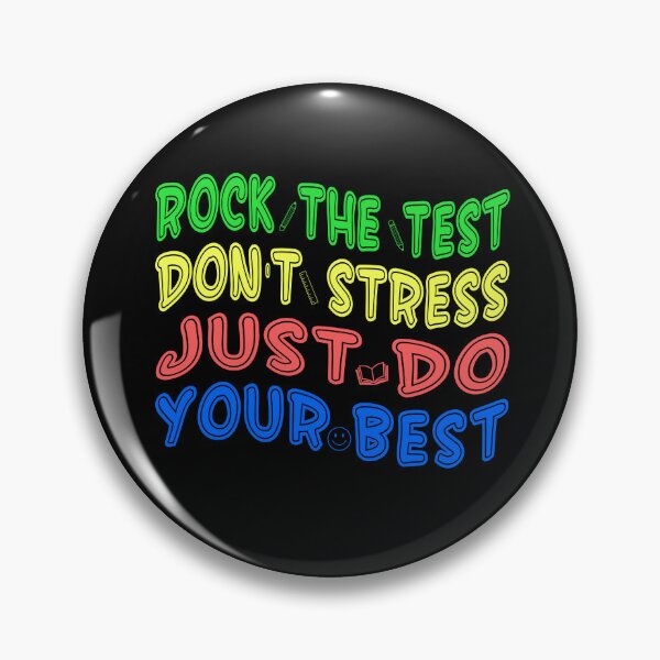 Item preview, Rock The Test Dont Stress Just Do Your Best sticker designed and sold by KesDesigns ⭐⭐⭐⭐⭐.